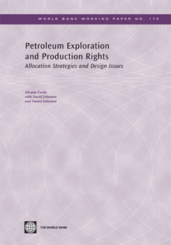Paperback Petroleum Exploration and Production Rights: Allocation Strategies and Design Issues Volume 179 Book