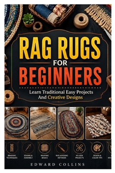 Paperback Rag Rugs for Beginners: Learn Traditional Easy Projects And Creative Designs Book