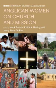 Paperback Anglican Women on Mission and the Church Book