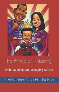 Paperback The Prince of Pickering - Understanding and Managing Autism Book