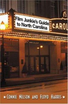 Paperback Film Junkie's Guide to North Carolina Book