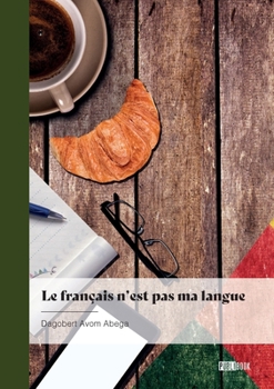 Paperback Le français n'est pas ma langue [French] Book