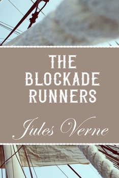 Les Forceur de blocus - Book #8.5 of the Extraordinary Voyages 