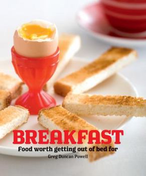 Paperback Breakfast: Food Worth Getting Out of Bed for by Powell, Greg Duncan (2009) Hardcover Book
