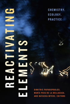 Hardcover Reactivating Elements: Chemistry, Ecology, Practice Book