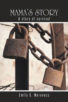 Hardcover Mama's Story: A Story of Survival Book