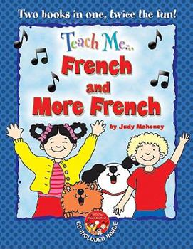 Teach Me French & More French: (2 Pack)40 songs to sing and learn (Teach Me) (Teach Me... & Teach Me More... 2-Pack)