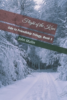 Paperback Flight of the Kiwi: Ode to Friendship Trilogy, Book 3 Book