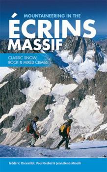 Paperback Mountaineering in the Ecrins Massif: Classic Snow, Rock & Mixed Climbs Book