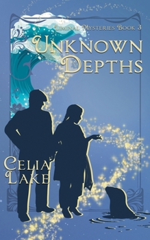 Unknown Depths - Book #3 of the Liminal Mysteries