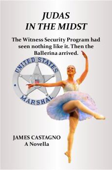 Paperback Judas In The Midst: The Witness Security Program had seen nothing like it. Then the ballerina arrived. Book