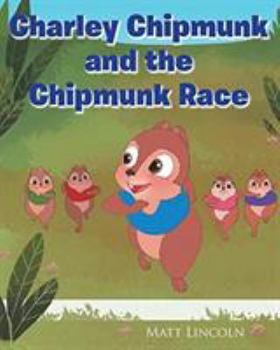 Paperback Charley Chipmunk and the Chipmunk Race Book