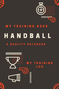 Paperback Handball: Tracking, weight training and / or cardio - Plan your routines - Follow your progress - Easy and practical - Win time Book