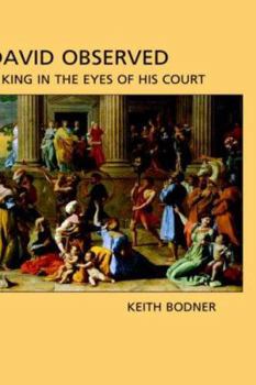 Hardcover David Observed: A King in the Eyes of His Court Book