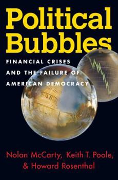 Hardcover Political Bubbles: Financial Crises and the Failure of American Democracy Book