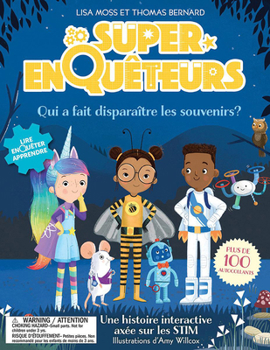 Paperback Super-Enquêteurs: Qui a Fait Disparaître Les Souvenirs? [French] Book