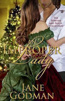 An Improper Lady - Book #3 of the Powder and Patch Collection