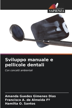 Sviluppo manuale e pellicole dentali (Italian Edition)
