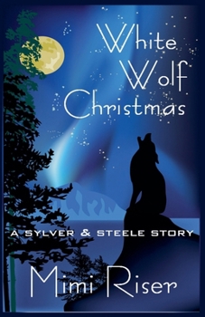 White Wolf Christmas (A Sylver & Steele Story)
