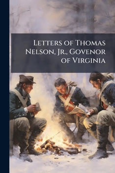 Paperback Letters of Thomas Nelson, Jr., Govenor of Virginia Book