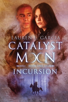 Paperback Catalyst Moon: (Book One): Incursion Book