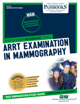 Paperback Arrt Examination in Mammography (Mam) (Ats-118): Passbooks Study Guide Volume 118 Book