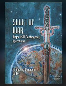 Paperback Short of War: Major U.S.A.F. Contingency Operations Book