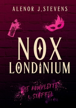 Nox Londinium: Die komplette 1. Staffel (German Edition)