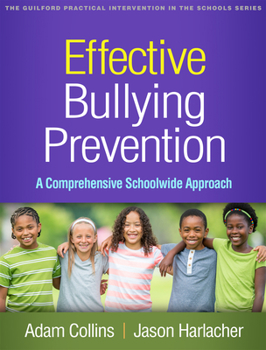 Paperback Effective Bullying Prevention: A Comprehensive Schoolwide Approach Book