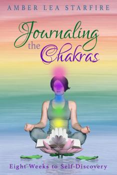 Paperback Journaling the Chakras: Eight Weeks to Self-Discovery Book