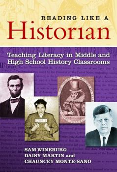 Paperback Reading Like a Historian: Teaching Literacy in Middle and High School History Classrooms Book