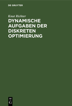 Hardcover Dynamische Aufgaben Der Diskreten Optimierung [German] Book
