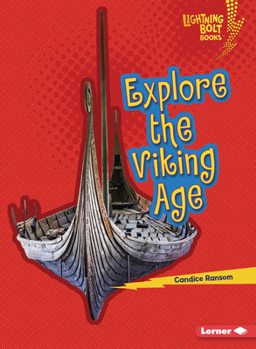 Explore the Viking Age (Lightning Bolt Books ® ? Early Civilizations)