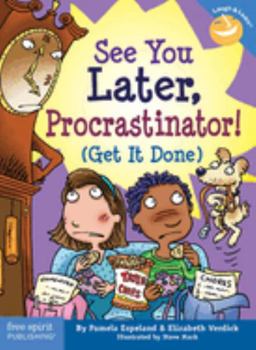 Paperback See You Later, Procrastinator!: (Get It Done) Book