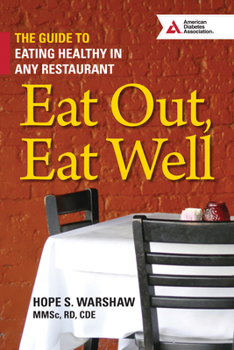 Paperback Eat Out, Eat Well: The Guide to Eating Healthy in Any Restaurant Book