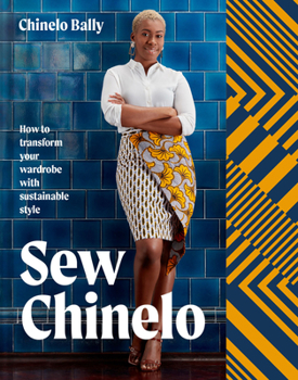 Hardcover Sew Chinelo: How to Transform Your Wardrobe with Sustainable Style Book
