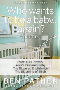 Paperback Who Wants To Be A Baby... again? (Vol 6) Book