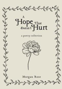Hardcover A Hope That Doesn't Hurt Book
