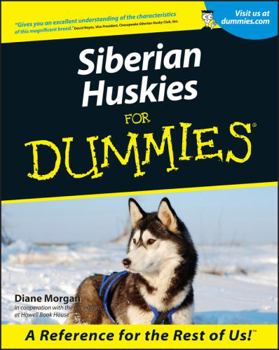 Siberian Huskies for Dummies - Book  of the Dummies