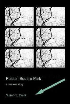 Hardcover Russell Square Park: a true love story Book