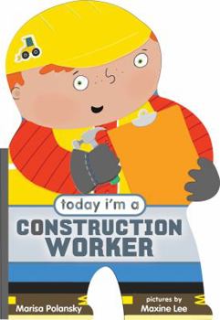 Board book Today I'm a Construction Worker Book