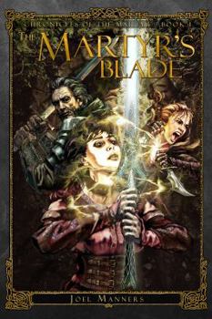 Paperback The Martyr's Blade (The Chronicles of the Martyr) Book