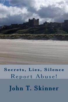 Paperback Secrets, Lies, Silence: Report Abuse Book