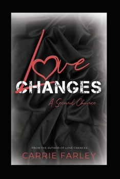 Paperback Love Changes: A Second Chance... Book