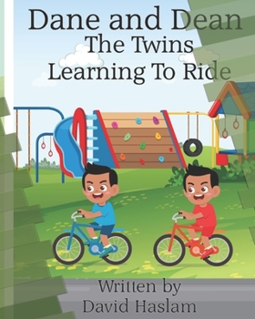 Paperback Dane and Dean The Twins Learning To Ride Book