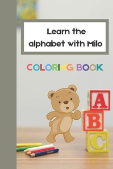 Paperback Learn the alphabet with Milo: Coloring Book