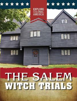 The Salem Witch Trials - Book  of the Explore Colonial America