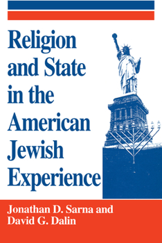 Hardcover Religion and State in the American Jewish Experience Book