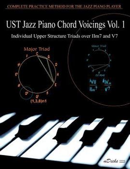 Paperback UST Jazz Piano Chord Voicings Vol. 1: Individual Upper Structures Triads over IIm7 and V7 Book