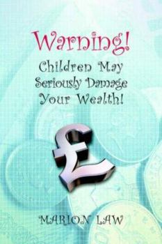 Warning! Children May Seriously Damage Your Wealth